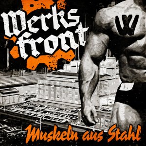 Werksfront — Muskeln Aus Stahl (2017)