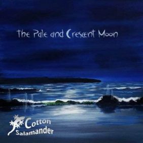 Cotton Salamander — The Pale and Crescent Moon (2016)