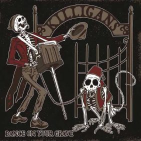 The Killigans — Dance on Your Grave (2018)
