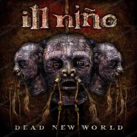 Ill Nino — Dead New World (2010)